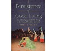 James R. Welch Persistence of Good Living (Copertina rigida)