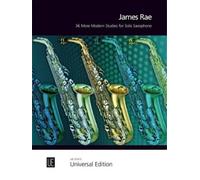 James Rae 36 More Modern Studies for Solo Saxophone (Tascabile)
