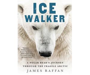 James Raffan Ice Walker (Copertina rigida)