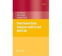 James Ramsay Giles Hooker Spence Functional Data Analysis with R an (Tascabile)