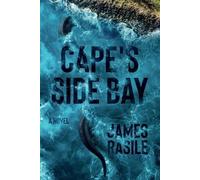James Rasile Cape's Side Bay (Tascabile)