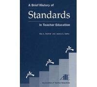 James Raths Roy A. Ede A Brief History of Standards in Teacher Educ (Tascabile)