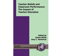 James Raths Teacher Beliefs and Classroom Performance (Tascabile)