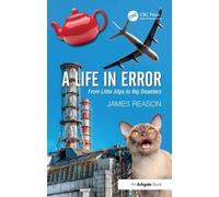 James Reason A Life in Error (Tascabile)