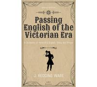 James Redding Ware Passing English of the Victorian Era (Tascabile)
