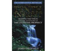 James Redfield The Tenth Insight (Tascabile)