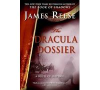 James Reese The Dracula Dossier: A Novel of Suspense (Tascabile)