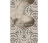 James Reich The Moth for the Star (Tascabile)