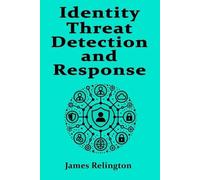James Relington Identity Threat Detection and Response (Tascabile)