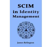 James Relington SCIM in Identity Management (Identity in Cybersecuri (Tascabile)