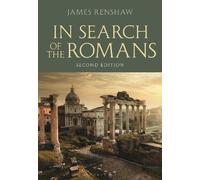 James Renshaw In Search of the Romans (Second Edition) (Tascabile)