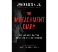 James Reston Jr. The Impeachment Diary (Copertina rigida)