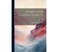 James Reynolds Withers Poems Upon Various Subjects; Volume 2 (Tascabile)
