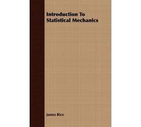 James Rice Introduction To Statistical Mechanics (Tascabile)