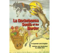 James Rice La Nochebuena South of the Border, La (Copertina rigida)