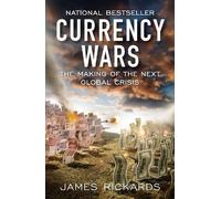 James Rickards Currency Wars (Tascabile)