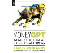 James Rickards MoneyGPT (Tascabile)