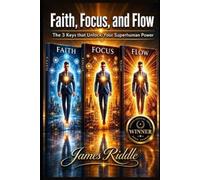 James Riddle Faith, Focus, and Flow (Tascabile)