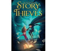 James Riley Story Thieves (Copertina rigida) Story Thieves