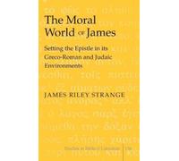 James Riley Strange The Moral World of James (Copertina rigida)