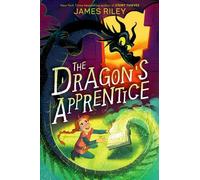 James Riley The Dragon's Apprentice (Copertina rigida) Dragon's Apprentice