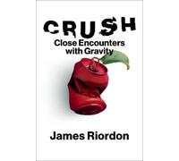 James Riordon Crush (Copertina rigida)