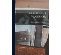 James Ripley Jacobs Tarnished Warrior (Tascabile)