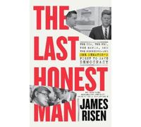 James Risen Thomas Risen The Last Honest Man (Copertina rigida)