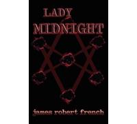 James Robert French Lady Midnight (Tascabile)