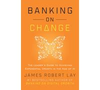James Robert Lay Banking on Change (Copertina rigida)