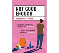 James Robert Moore Not Good Enough (Tascabile)