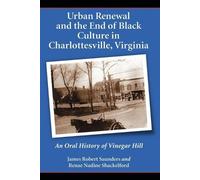 James Robert Saunders Urban Renewal and the End of Black Culture in (Tascabile)
