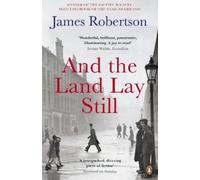 James Robertson And the Land Lay Still (Tascabile)