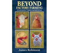 Beyond Factory Farming: A Contemplative-Prophetic Approach to Food