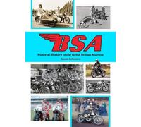 James Robinson BSA : Pictorial History of the Great British M (Copertina rigida)
