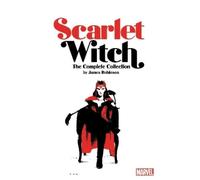 James Robinson Scarlet Witch By James Robinson: The Complete Collect (Tascabile)