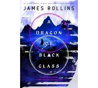 James Rollins A Dragon of Black Glass (Tascabile) Moonfall