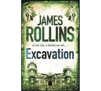 James Rollins Excavation (Tascabile)