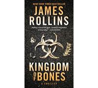 James Rollins Kingdom of Bones (Tascabile) Sigma Force