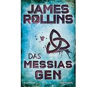James Rollins Norbert Stö Das Messias-Gen: Roman (SIGMA Force, Band (Tascabile)