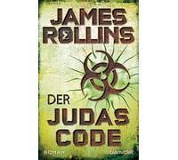 James Rollins Norbert Stö Der Judas-Code: Roman (SIGMA Force, Band (Tascabile)