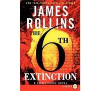 James Rollins The 6th Extinction (Tascabile)