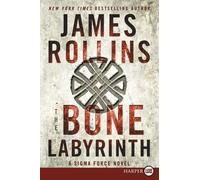 James Rollins The Bone Labyrinth Large Print: A Sigma Force Novel (Tascabile)