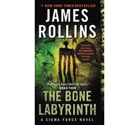 James Rollins The Bone Labyrinth (Tascabile) Sigma Force