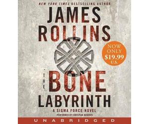 James Rollins The Bone Labyrinth [Unabridged Low Price CD] (CD)