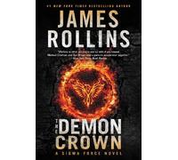 James Rollins The Demon Crown (Tascabile) Sigma Force