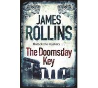 James Rollins The Doomsday Key (Tascabile) SIGMA FORCE