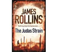 James Rollins The Judas Strain (Tascabile) SIGMA FORCE