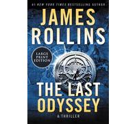James Rollins The Last Odyssey [Large Print] (Tascabile) Sigma Force Novels