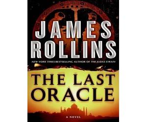 James Rollins The Last Oracle (Tascabile)